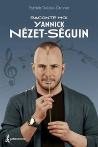 RACONTE-MOI YANNICK NEZET-SEGUIN