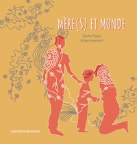 MERE(S) ET MONDE