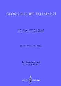 G. P. Telemann. 12 Fantaisies pour violon seul