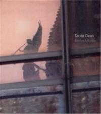 Tacita Dean Berlin Works + CD /anglais