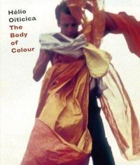 Helio Oiticica The Body of Colour /anglais