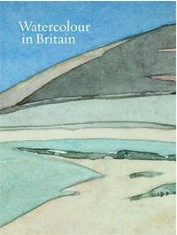 Watercolour in Britain /anglais