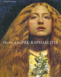 The Art of the Pre-Raphaelites (Paperback) /anglais