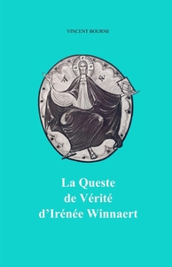 QUESTE DE VERITE D'IRENEE WINNAERT