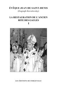 La restauration de l’ancien rite des Gaules