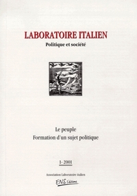 LABORATOIRE ITALIEN. POLITIQUE ET SOCIETE, N 1/2001. LE PEUPLE. FORMA TION D'UN SUJET POLITIQUE