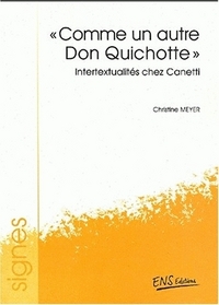 Comme un autre Don Quichotte - intertextualités chez Canetti