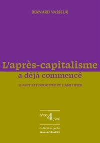 L'après-capitalisme a déjà commencé