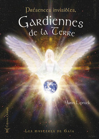 Présences invisibles, gardiennes de la Terre