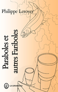 Paraboles et autres Fariboles