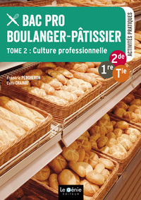 Activités pratiques, Tome 2 - Culture professionnelle Bac Pro Boulanger, Pâtissier, Pochette de l'élève