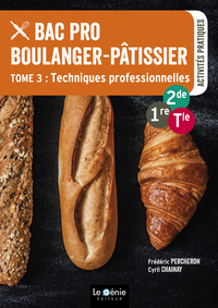 Activités pratiques, Tome 3 - Techniques professionnelles Bac Pro Boulanger, Pâtissier, Pochette de l'élève