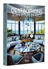 Jean-Louis Deniot: Destinations /anglais