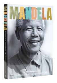 Mandela: In Honor of an Extraordinary Life /anglais