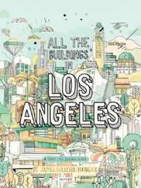 All the Buildings in Los Angeles /anglais
