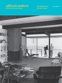 California Moderne and the Mid-Century Dream /anglais