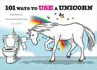 101 Ways to Use a Unicorn /anglais