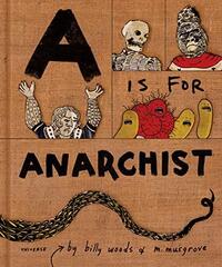 A is for Anarchist An ABC for Activists /anglais