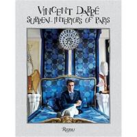 Vincent Darre Surreal Interiors of Paris (New ed) /anglais