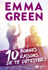 10 BONNES RAISONS DE TE DETESTER