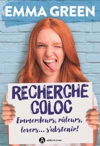 Recherche coloc : emmerdeurs, râleurs, lovers... S'abstenir !