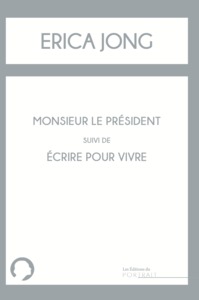 MONSIEUR LE PRESIDENT SUIVI DE ECRIRE POUR VIVRE