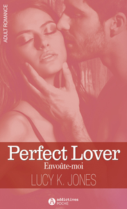 PERFECT LOVER. ENVOUTE-MOI