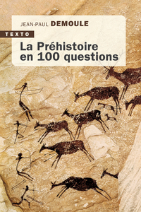 La préhistoire en 100 questions