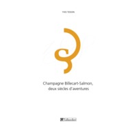 Champagne Billecart-Salmon deux siècles d'aventures