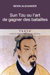 SUN TZU OU L'ART DE GAGNER DES BATAILLES