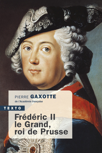 FREDERIC II LE GRAND, ROI DE PRUSSE