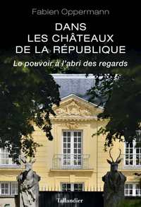 Dans les châteaux de la république