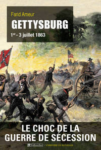 Gettysburg 1er-3 juillet 1863