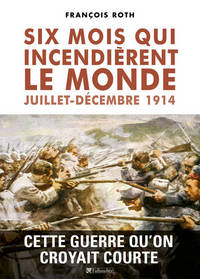 Six mois qui incendièrent le monde
