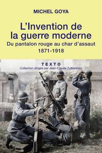 L'invention de la guerre moderne