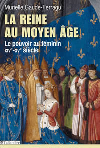 La reine au moyen âge