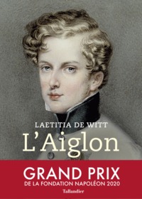 L'AIGLON - LE REVE BRISE DE NAPOLEON