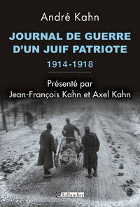 JOURNAL DE GUERRE D UN JUIF PATRIOTE 1914-1918