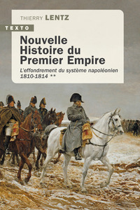 Nouvelle Histoire du Premier Empire