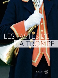 LES FASTES DE LA TROMPE