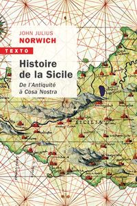 HISTOIRE DE LA SICILE - DE L'ANTIQUITE A COSA NOSTRA