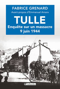 Tulle enquête sur un massacre