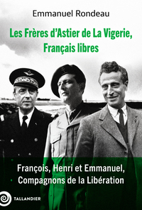 Les Frères d’Astier de La Vigerie, Français libres