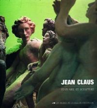 Jean Claus. Statuaire et sculpture