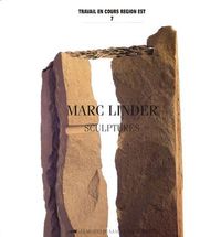 MARC LINDER. SCULPTURES T.7