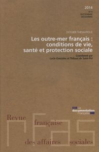 Les outre-mer français : Conditions de vie, santé et protection sociale