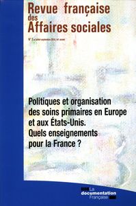 Politiques et organisation des soins primaires en Europe et aux Etats-Unis