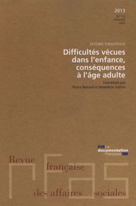 Difficultés vécues dans l'enfance, conséquences à l'âge adulte