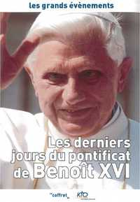 LES DERNIERS JOURS DU PONTIFICAT DE BENOIT XVI 2 DVD