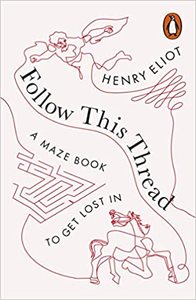 Follow This Thread A Maze Book to Get Lost In /anglais